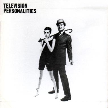 Television Personalities -  And Don't The Kids Just Love It